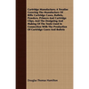 Cartridge Manufacture; A Treatise Covering The Manufacture Of Rifle Cartridge Cases, Bullets, Powders, Primers And Cartridge Clips, And The Designing - Paperback