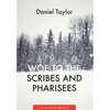 Woe to the Scribes and Pharisees: A Jon Mote Mystery - Hardcover
