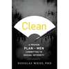 Clean: A Proven Plan for Men Committed to Sexual Integrity - Paperback