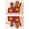 Gender, Nation, and the Arabic Novel: Egypt, 1892-2008 - Hardcover