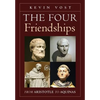 The Four Friendships: From Aristotle to Aquinas - Hardcover