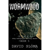 Wormwood: D.U.M.B.s (Deep Underground Military Bases) - Book 5 - Paperback