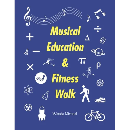 Musical Education & Fitness Walk - Paperback