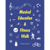 Musical Education & Fitness Walk - Paperback