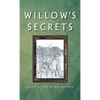 Willow's Secrets - Hardcover