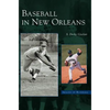 Baseball in New Orleans - Hardcover