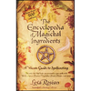 The Encyclopedia of Magickal Ingredients: A Wiccan Guide to Spellcasting - Paperback