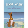 Brave Nellie - Hardcover