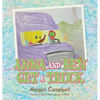 Anna and Ben Get a Truck - Hardcover