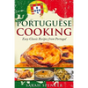 Portuguese Cooking ***Color Edition***: Easy Classic Recipes from Portugal - Paperback