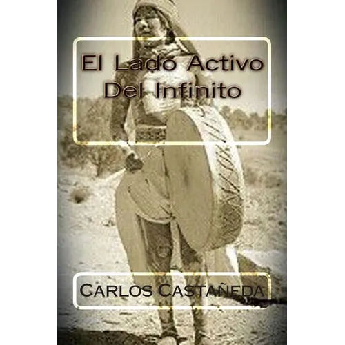 El Lado Activo Del Infinito - Paperback