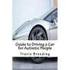 Guide to Driving a Car for Autistic People - Paperback