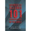 Answers to Alleged 101 Contradictions in the Bible - Paperback