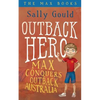 Outback Hero: Max conquers outback Australia - Paperback