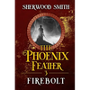 The Phoenix Feather III: Firebolt - Paperback