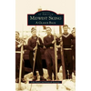 Midwest Skiing: A Glance Back - Hardcover