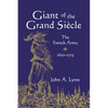 Giant of the Grand Si Cle: The French Army, 1610 1715 - Paperback