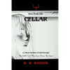 View From The Cellar: A Critical Analysis of Laird Koenig's The Little Girl Who Lives Down The Lane - Paperback