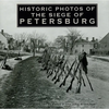 Historic Photos of the Siege of Petersburg - Hardcover