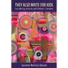 They Also Write for Kids: Cross-Writing, Activism, and Children's Literature - Paperback