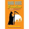 Dark Rides in the Sunshine: The Haunted Amusement Parks of Southern California - Paperback