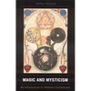 Magic and Mysticism: An Introduction to Western Esotericism - Paperback