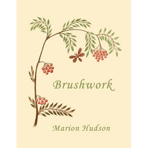 Brushwork: Elementary Brush-Forms (Yesterday's Classics) - Paperback
