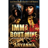 Imma Die Bout Mine 2: Harder to Kill - Paperback