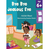 Bye Bye Jealous Eye - Hardcover