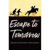 Escape to Tomorrow - Paperback