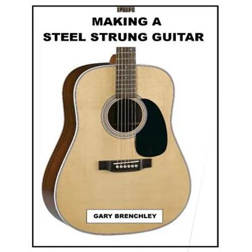 Making a Steel Strung Guitar - Paperback