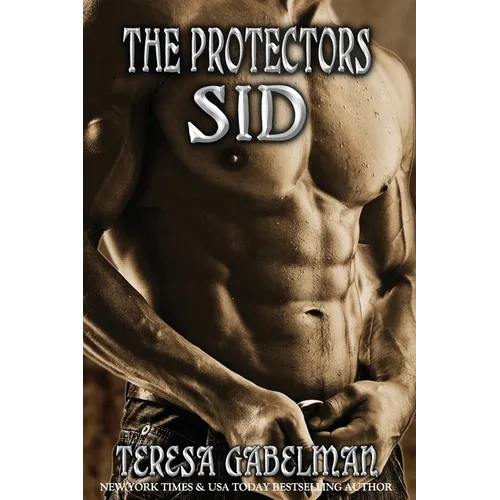 Sid (The Protectors Series) Book #4: Sid (The Protectors Series) Book #4 - Paperback
