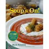 The 30-Minute Vegan: Soup's On!: More Than 100 Quick and Easy Recipes for Every Season - Paperback