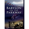 Babylon on the Parkway - Hardcover