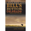 Hell's Bottom, Colorado - Paperback