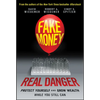 Fake Money, Real Danger: Protect Yourself and Grow Wealth While You Still Can - Hardcover