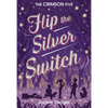 Flip the Silver Switch: Volume 2 - Hardcover