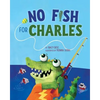 No Fish for Charles - Paperback