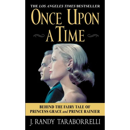 Once Upon a Time: Behind the Fairy Tale of Princess Grace and Prince Rainier - Paperback