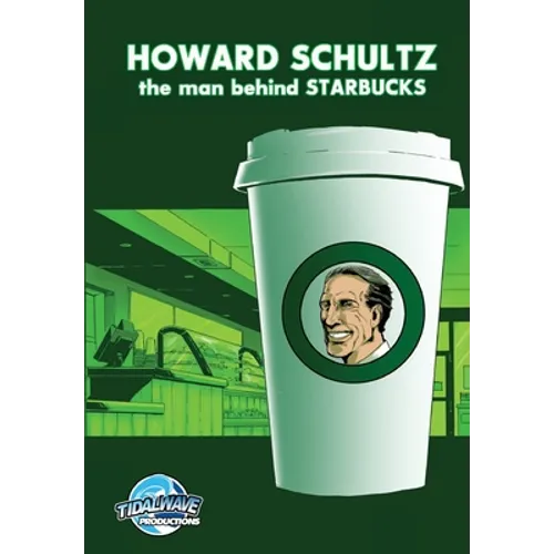 Orbit: Howard Schultz: The Man Behind STARBUCKS - Paperback