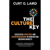 The Culture Key: Successful Investing and Entrepreneurship in Frontier and Emerging Markets - Hardcover