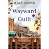 Wayward Guilt - Paperback