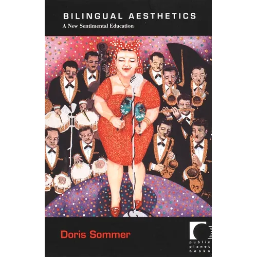 Bilingual Aesthetics: A New Sentimental Education - Paperback