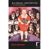 Bilingual Aesthetics: A New Sentimental Education - Paperback