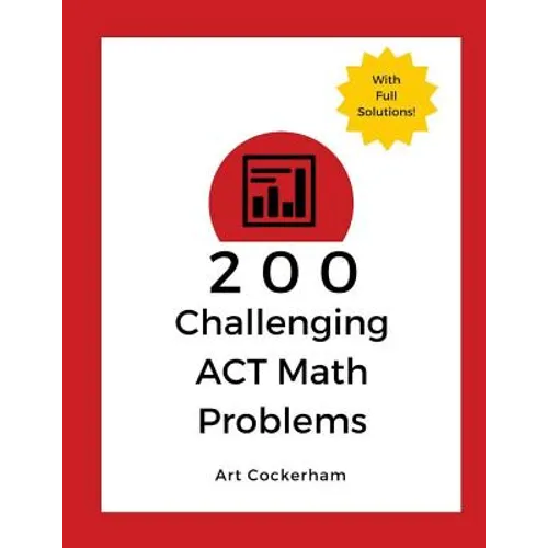 200 Challenging ACT Math Problems - Paperback