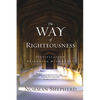 The Way of Righteousness - Paperback