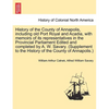 History of the County of Annapolis, Including Old Port Royal and Acadia, with Memoirs of Its Representatives in the Provincial Parliament Edited and C - Paperback