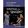 Creative Jazz Composing and Arranging II: Writing for Singers - Paperback