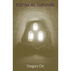 Poetry as Survival - Paperback