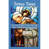 Totus Tuus: A Consecration to Jesus Through Mary with Saint John Paul II - Paperback